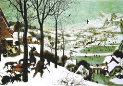 Hunters in the Snow Pieters Bruegel the Elder. 1565 C.E. Oil on woods This Bruegel oil painting - which is, incidentally the world's most popular classical Christmas card design - evokes the harsh conditions and temperatures of winter. The composition is ideal as the first in a frieze of pictures covering the full year, and the painting is filled with detail.
